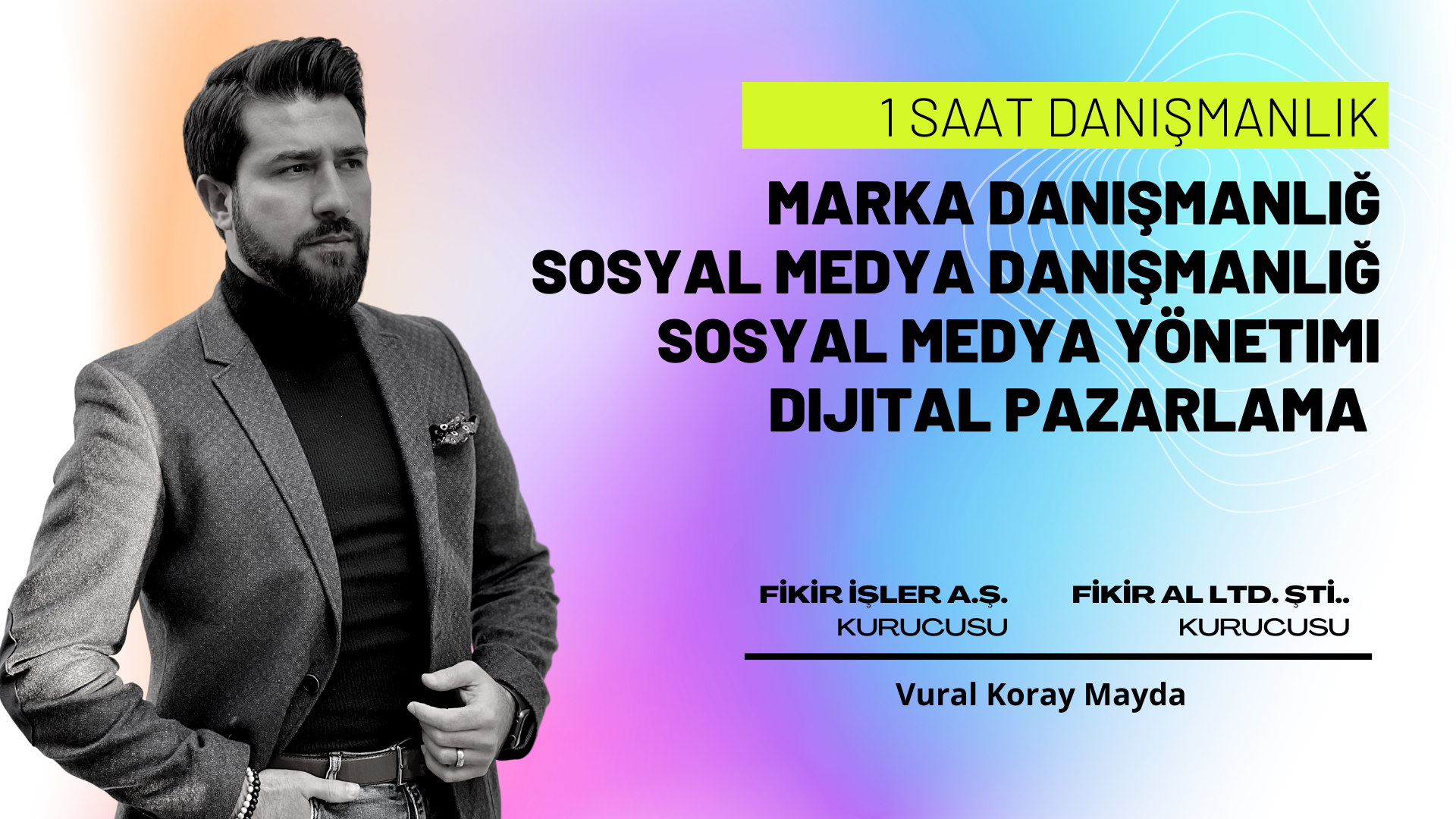 1 Saat Danışmanlık Hizmeti